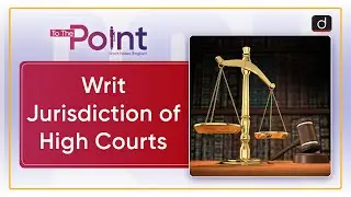 Writ Jurisdiction of High Courts: Article 226
