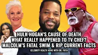 Malcolm Jamal Warner 💔 | Hulk Hogan & Anne Burrell&rsquo;s Cause of Death | Fat Joe & Diet Soda