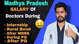 🤑MP Salary of Doctors during Internship, After MBBS, PG stipened , After PG