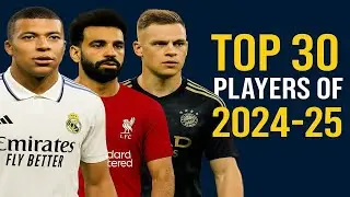 FIFA 2024-25 Top 30 Players Revealed &ndash; Shocking Picks
