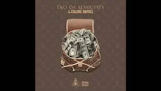 TKO DA ALMIGHTY - Louie Bag