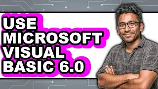 How to Use Microsoft Visual Basic 6.0 (only Way)
