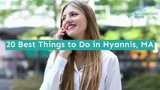 20 Best Things to Do in Hyannis, MA