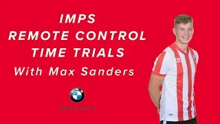 The Imps Remote Control Time Trials: Episode 1 Max Sanders 🏎