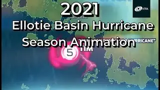 2021 Hypothetical Ellotie Basin Hurricane Season Animation