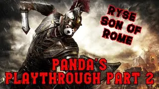 Ryse Son of Rome : Panda's playthrough Part 2