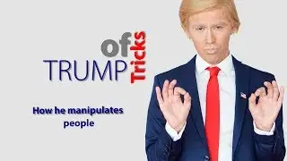 How Trump Manipulates People: Rhetorical and Psychological Tricks of Donald Trump