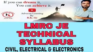 LMRC JE TECHNICAL SYLLABUS (CIVIL ELECTRICAL AND ELECTRONICS)