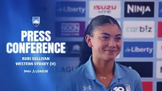 Rubi Sullivan | Press Conference WSW (H) - Ninja A-League 2025/26 Round 15