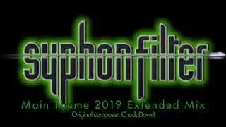 Syphon Filter Theme (2019 Extended Mix)