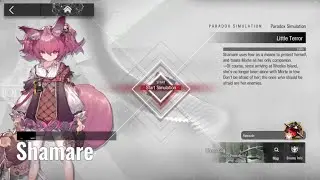 [Arknights] Paradox Simulation: Little Terror (Shamare)