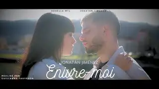 Jonat&aacute;n Jim&eacute;nez - Enivre-Moi [CLIP OFFICIEL]