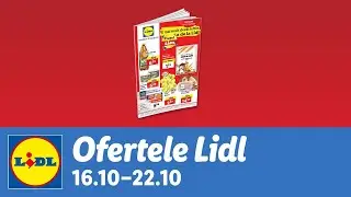 Ofertele saptamanii la Lidl &bull; 16 - 22 Octombrie 2023