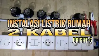 INSTALASI LISTRIK RUMAH 2 KABEL - ELECTRICAL INSTALLATION 2 DOUBLE SWITCHES 1 OUTLET