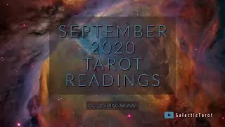 ✨SEPTEMBER 2020 TAROT READINGS ✨ ALL ZODIAC SIGNS