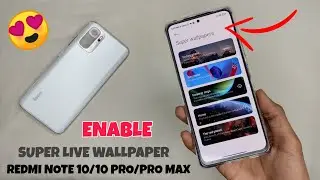Enable SuperLive Wallpapers On Redmi Note 10/10 PRO/PRO MAX 😯😯 | Without Root 🔥🔥