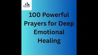 Break Free From Emotional Scars | 100 Prayer Points for Total Inner Healing