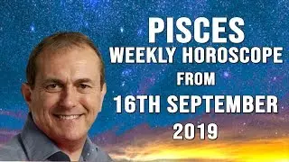 Pisces Weekly Horoscope 16th September 2019 - A tie can deepen, but it may be in business...
