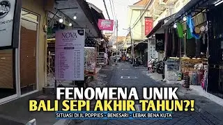 Fenomena unik. Bali sepi akhir tahun?! Yuk lihat situasi di kawasan populer kuta. 