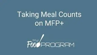 Meal Counts on MFP+