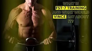 What Is Fst-7 Training & What Would Vince Say About It? The NSP Nutrition Show - #70