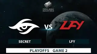 Secret vs LFY | Game 2 | Perfect World Masters | Playoffs
