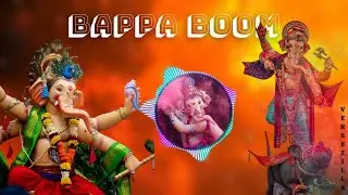 BAPPA BOOM | Remix Bhajan | Versezilla