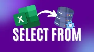From Excel to SQL - Getting Data (SELECT and FROM)