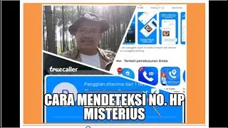 TUTORIAL CARA MUDAH MENDETEKSI NO. TELPON MISTERIUS DENGAN TRUECALLER