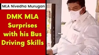 DMK MLA Nivedha Murugan Surprises with His Bus Driving Skills | MLA Drive Bus 6 KM Long in Poompuhar