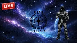 [LIVE] Star Citizen  | New Player with whale money