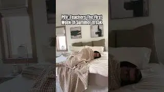 POV: teachers the first week of summer break #teacherlife #teachersofyoutube #summerbreak
