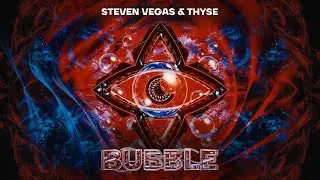 Steven Vegas & Thyse - Bubble (Official Audio)