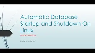 Automatic Database Startup and Shutdown On Linux