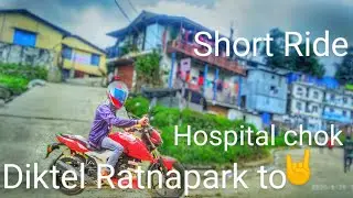 Short Ride || Diktel Ratnapark to Hospital chok ||