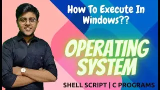 OS Lab on Windows | Cygwin |Shell Scripts + C Programs