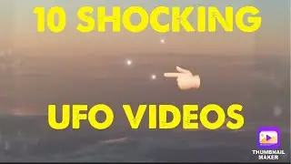 10 SHOCKING UFO/UAP VIDEOS! (MUST SEE!)