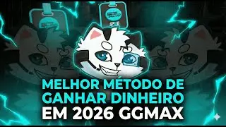 MELHOR MÉTODO PARA GANHAR DINHEIRO EM 2026 GGMAX