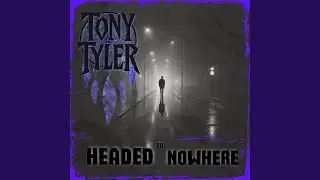 Headed to Nowhere