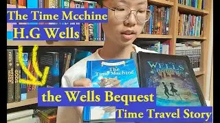 [BookQuester] 'The Time Machine';Bookreview .... and 'The Wells Bequest'