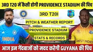 India vs West Indies 3rd T20 Pitch Report || Providence Stadium Guyana Pitch Report & Weather Report