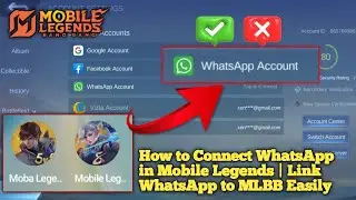 How to Connect WhatsApp to Mobile Legends | Link WhatsApp to MLBB | Connect WhatsApp in MOBA legends