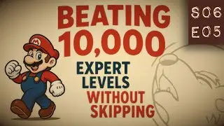 10,000 Expert NO SKIPS in Super Mario Maker 2 (S6E5 | 40 Clears, 30 Lives)