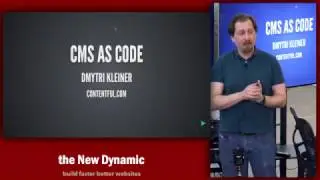 The New Dynamic - CMS as Code- Dmytri Kleiner