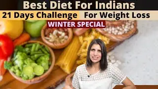 21 Days Best Indian Weight Loss Diet Plan for Weight Loss | November Challenge | Lose Upto 10kgs