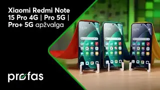 Xiaomi Redmi Note 15 Pro 4G | Pro 5G | Pro+ 5G apžvalga