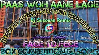 DJ Susovan Remix || Paas Woh Aane Lage Zara Zara Dj || Box Competition Dj Song || @Musical_Bubun