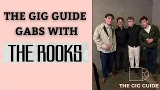 THE GIG GUIDE GABS WITH - THE ROOKS 13/11/25