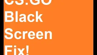 CS:GO Black Screen FIX! (Resolution)