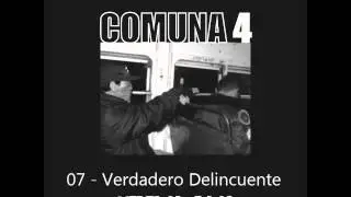 Comuna 4: 07 - Verdadero Delincuente